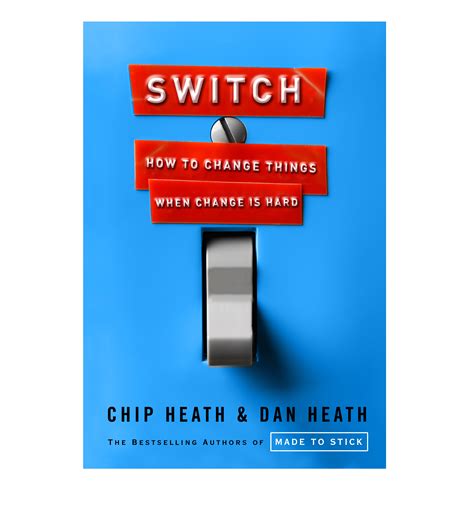 Read Switch How To Change Things When Change Is Hard 