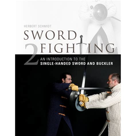 Sword Fighting 2 An Introduction To The Single Han