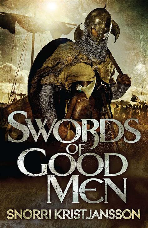 Read Online Swords Of Good Men The Valhalla Saga Book I 