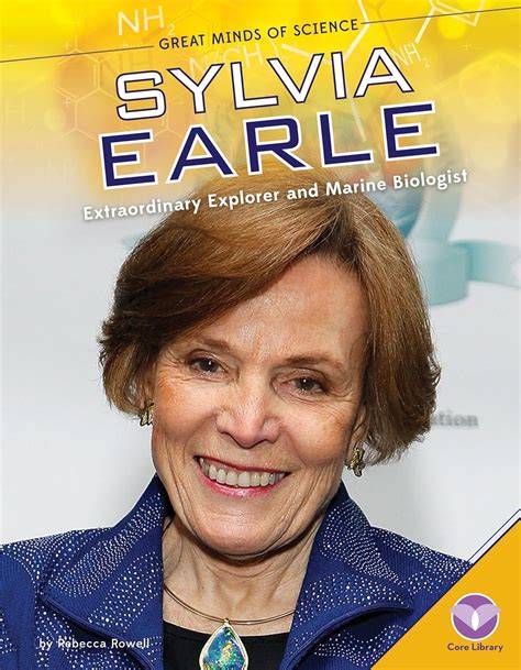 sylvia earle extraordinary explorer and marine bi