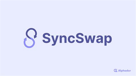 syncswap | Syncswap C g trong AMM Top 1