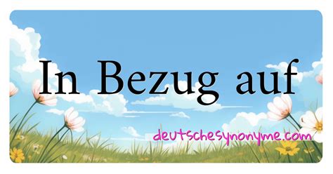 Synonym In Bezug