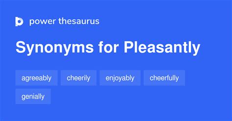 Synonyms Of Pleasantly