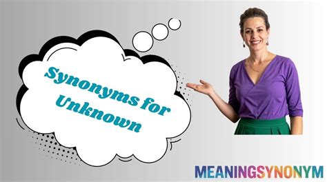 Synonyms To Unknown