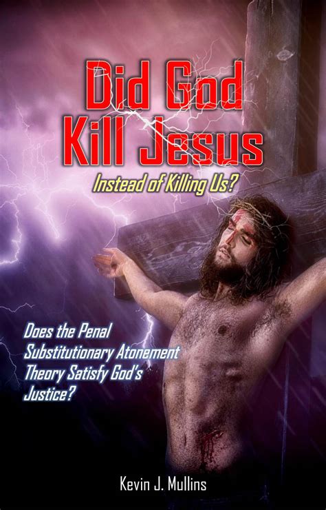 Full Download Synopsis Of Did God Kill Jesus 