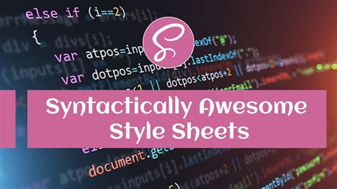 Syntactically Awesome Style Sheets