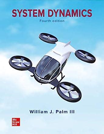System Dynamics William J Palm Iii Solution Manual