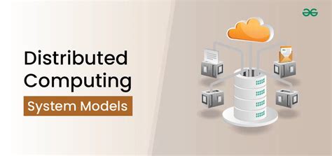 System Models For Distributed And Cloud Computing