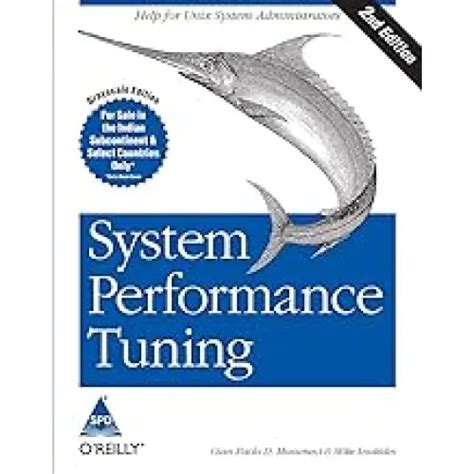 System Performance Tuning 2nd Edition Oreilly System Administration