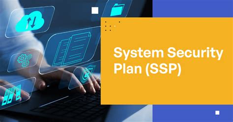 System Security Plan ( S S P) Template And Workbook N I S T Based: A Supplement To “ Understanding Your Responsibilities To Meet N I S T 800 171”