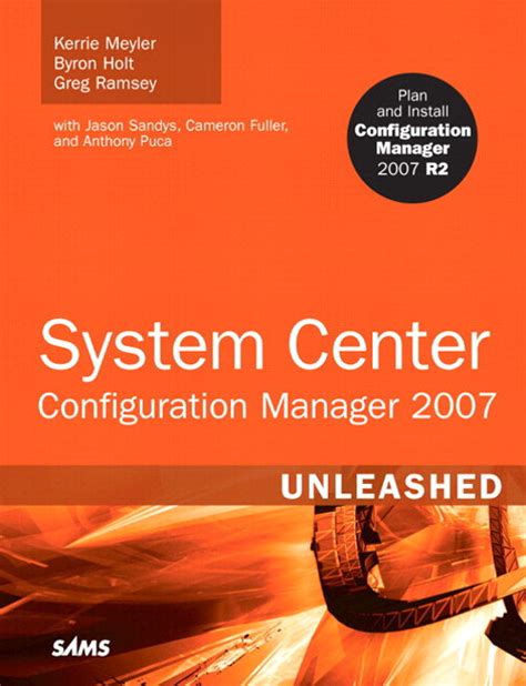Read Online System Center Configuration Manager Sccm 2007 Unleashed 