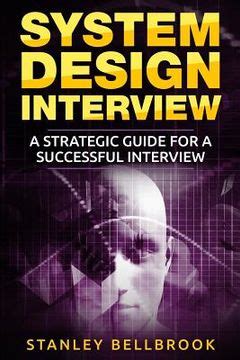 Download System Design Interview A Strategic Guide For A Successful Interview 