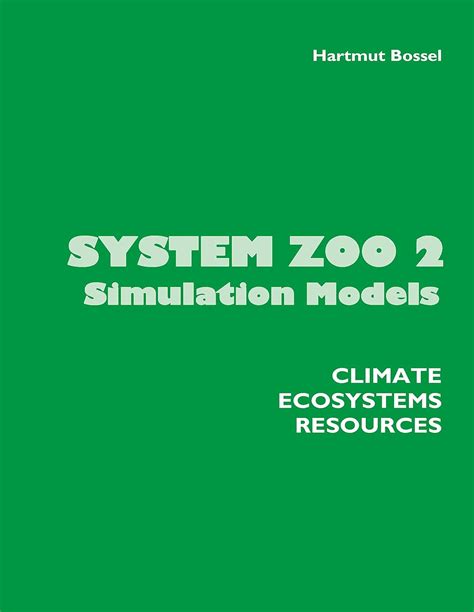 Full Download System Zoo 2 Simulation Models Climate Ecosystems Resources 