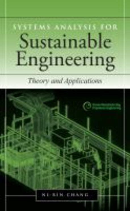 Systems Analysis For Sustainable Engineering Theory And Applications Green Manufacturing Systems Engineering