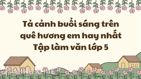 tả cảnh | Top 200 bi vn t cnh lp