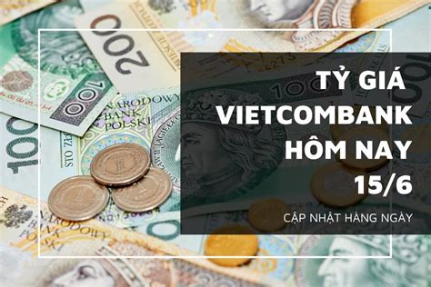 tỷ giá vcb | T gi Vietcombank