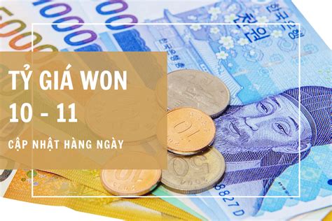 tỷ giá won | T gi Won Hn Quc hm nay