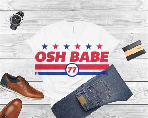 T J  Oshie  Osh Babe Shirt   Hoodie  D C  - Babe77