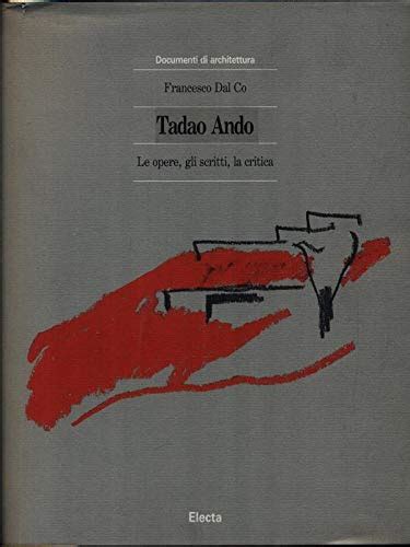 Read Tadao Ando Le Opere Gli Scritti La Critica Ediz Illustrata 