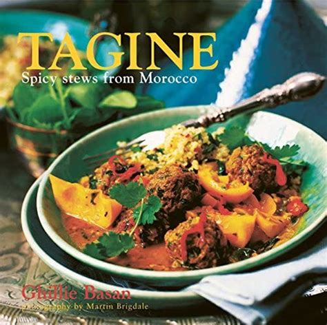 Read Online Tagine Spicy Stews From Morocco 
