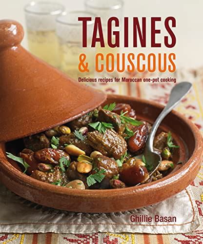 Read Tagines And Couscous Delicious Recipes For Moroccan One Pot Cooking 
