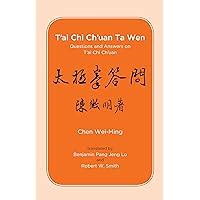 Read Tai Chi Chuan Ta Wen Questions And Answers On Tai Chi Chuan 