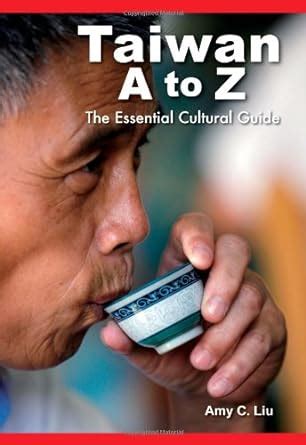 Read Taiwan A To Z The Essential Cultural Guide 
