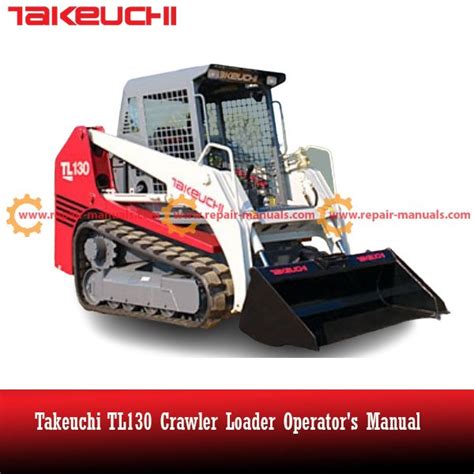 Takeuchi Tl130 Crawler Loader Service Repair Manual