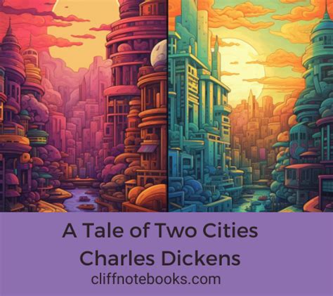 Tale Of Two Cities Cliff Notes