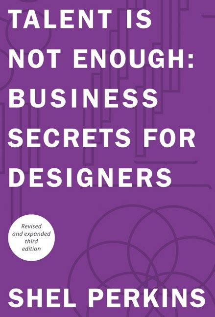 Read Talent Is Not Enough Business Secrets For Designers 3Rd Edition Graphic Design Visual Communication Courses 