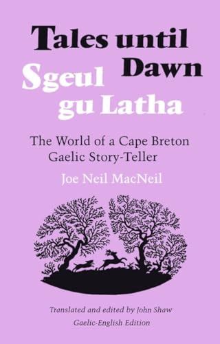 tales until dawn the world of a cape breton gaelic