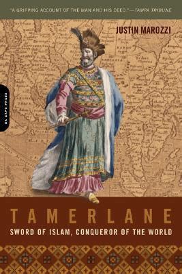Read Online Tamerlane Sword Of Islam Conqueror Of The World Dlucas 
