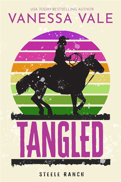 Read Online Tangled Steele Ranch Book 3 