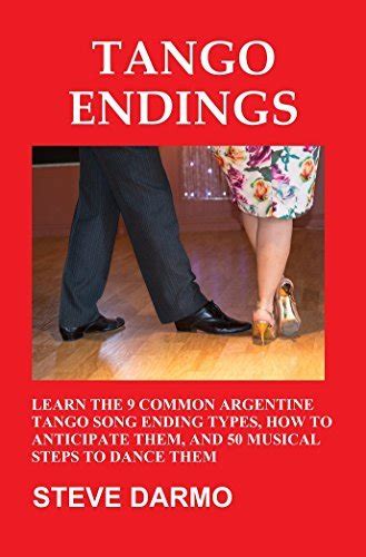 tango endings learn the 9 common argentine tango