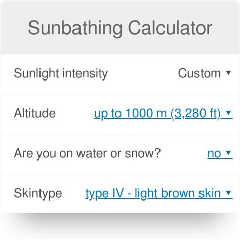Tanning Calculator   This Sunbathing Calculator Is Like Sorcery For Your - Tanning Calculator