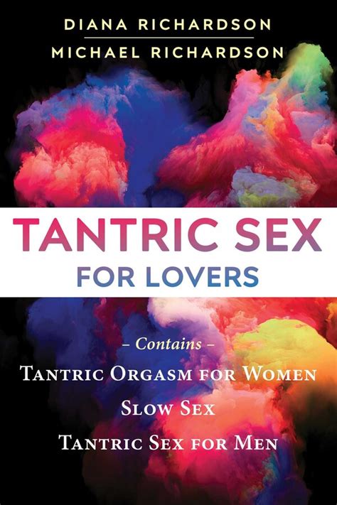 Download Tantric Sex For Men Making Love A Meditation By Richardson Diana Richardson Michael 2010 Paperback 