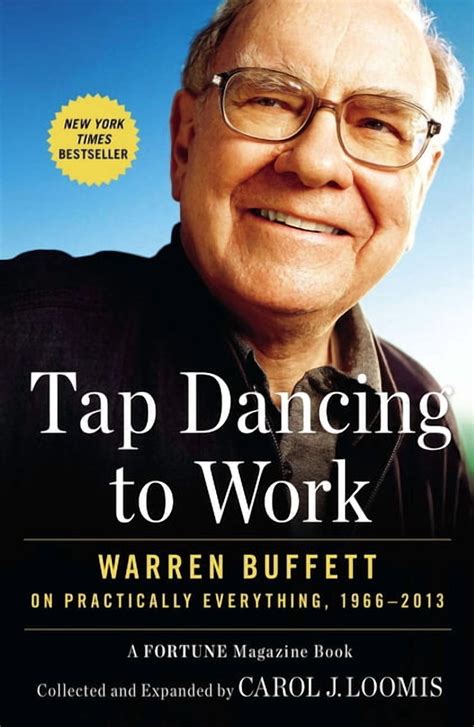 tap dancing to work warren buffett on practically everything 1966aeur2012 a fortune magazine book