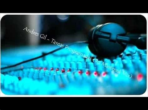 tareas programadas andres gil biography