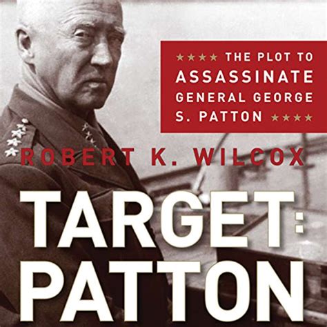 Read Target Patton The Plot To Assassinate General George S Patton 