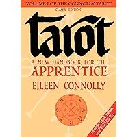 Read Online Tarot A New Handbook For The Apprentice Classic Edition 