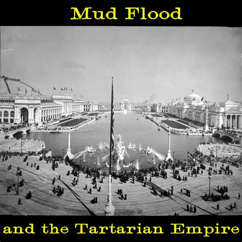 Tartaria Mud Flood