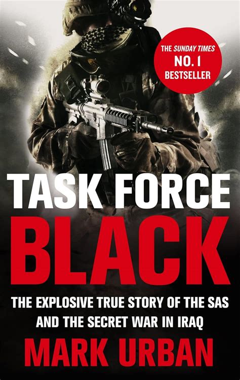 Task Force Black The Explosive True Story Of The Sas And The Secret War In Iraq