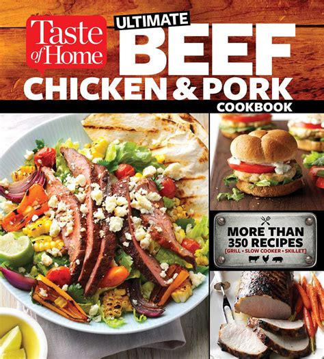 Taste Of Home Ultimate Beef Chicken And Pork Cook