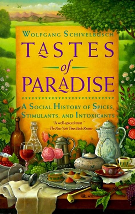 Full Download Tastes Of Paradise A Social History Of Spices Stimulants And Intoxicants 