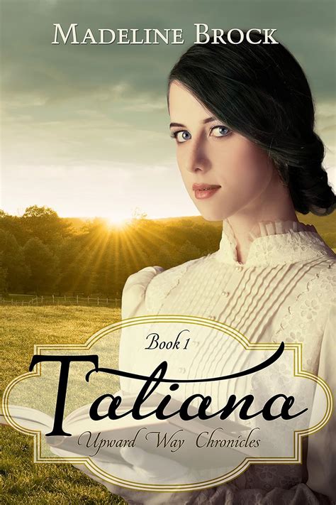 Download Tatiana Upward Way Chronicles Book 1 
