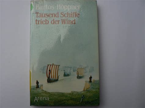 Tausend Schiffe Trieb Der Wind Der Abenteuerliche