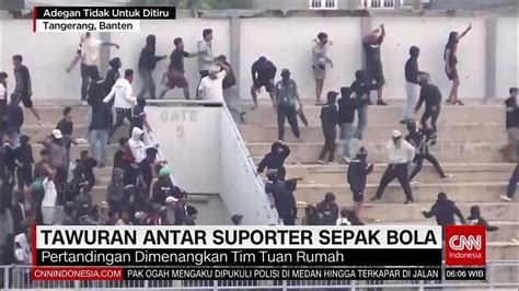 TAWURAN ANTAR SUPORTER SEPAK BOLA：KRONOLOGI Kerusuhan Suporter Sepak Bola Tewaskan 56 Orang, Diduga