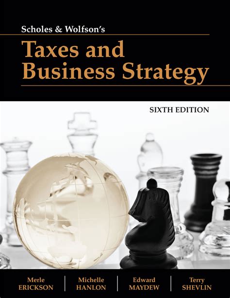 Download Taxes And Business Strategy A Planning Approach 3Rd Edition By Scholes Myron S Wolfson Mark A Erickson Merle M Maydew Edward L Shevlin Terrence J 2004 04 09 Hardcover 