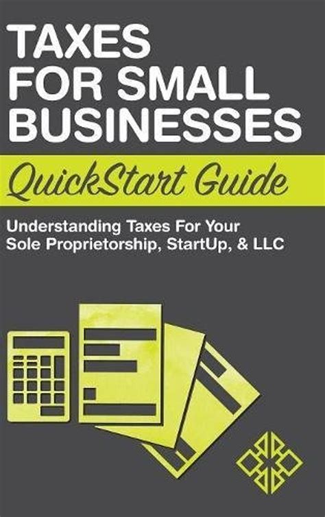 Read Taxes For Small Businesses Quickstart Guide Understanding Taxes For Your Sole Proprietorship Startup Llc 