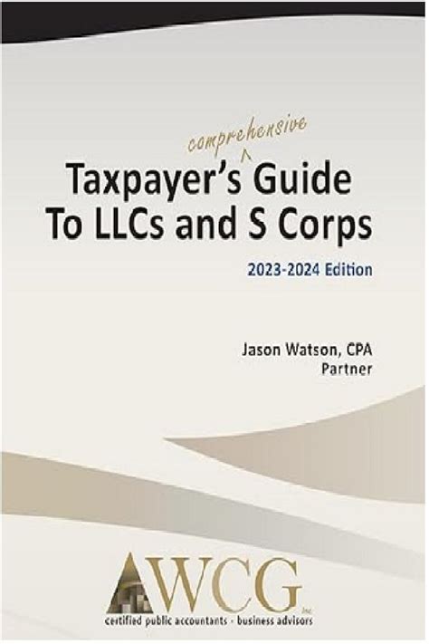 Read Online Taxpayers Comprehensive Guide To Llcs And S Corps 2018 Editioon 
